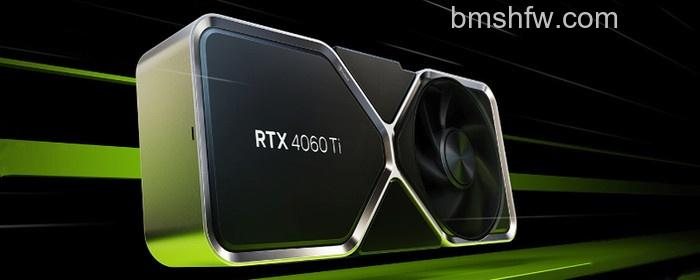 英伟达RTX4060ti显卡价格多少 英伟达RTX4060ti显卡价格多少